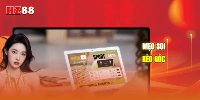 Mẹo soi kèo góc